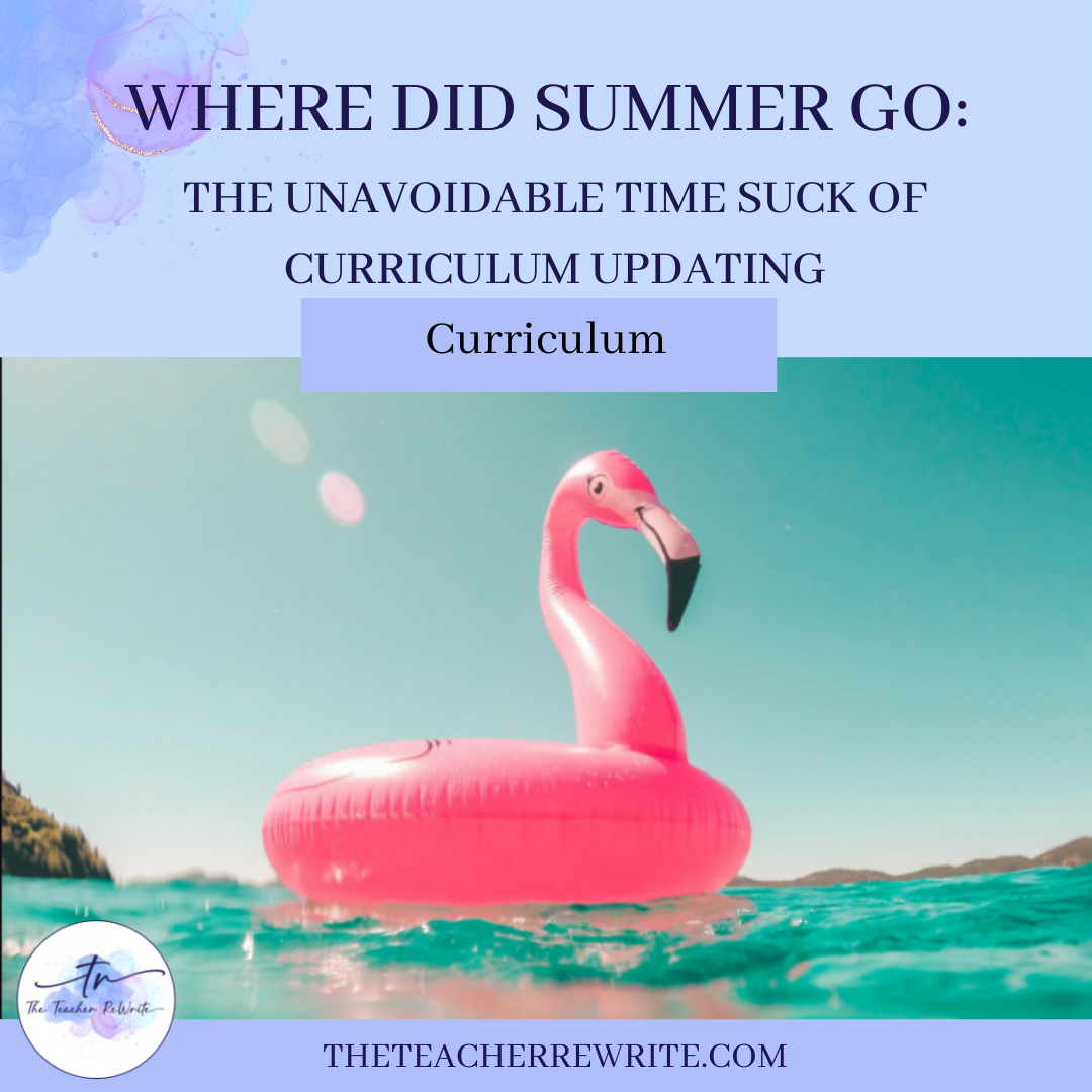 Where Did the Summer Go? The Unavoidable Time Suck of Curriculum