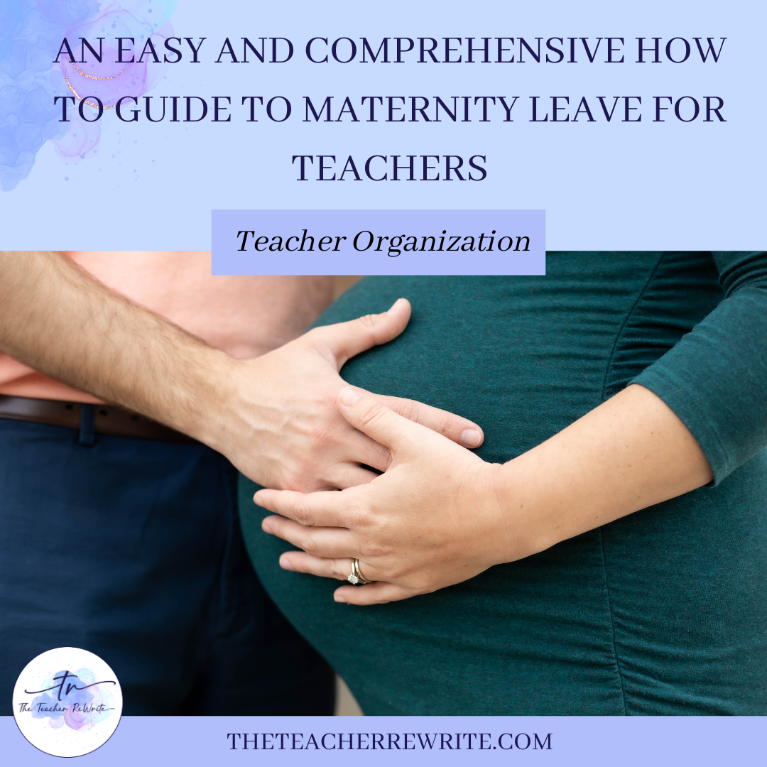 an-easy-and-comprehensive-how-to-guide-to-maternity-leave-for-teachers